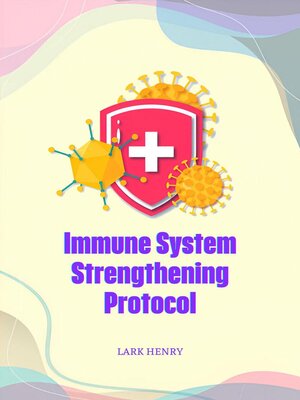 cover image of Immune System Strengthening Protocol